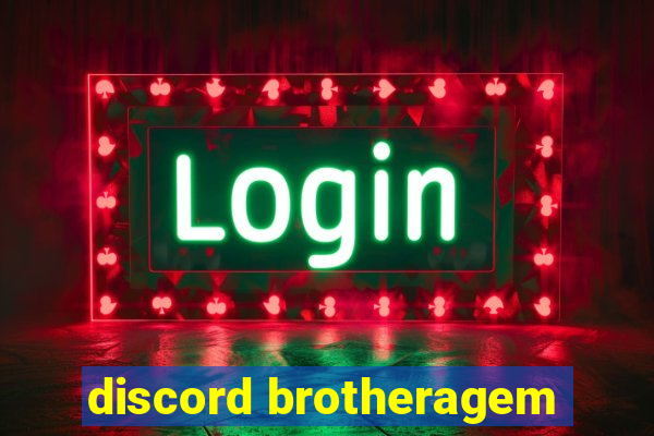 discord brotheragem